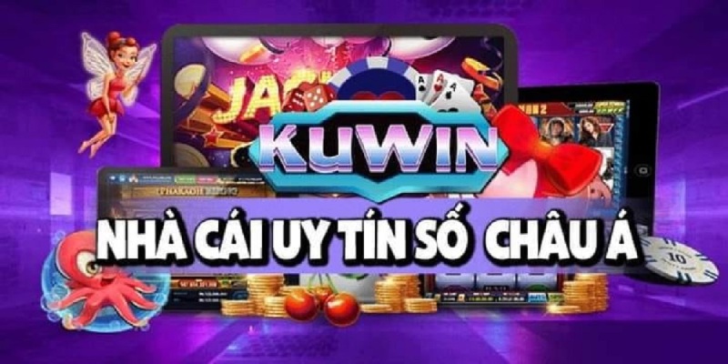 Trải nghiệm khách chơi đỉnh cao tại KUWIN